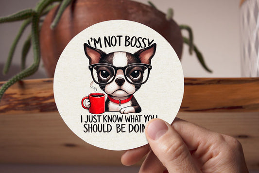 Σουβέρ "I am not Bossy!"