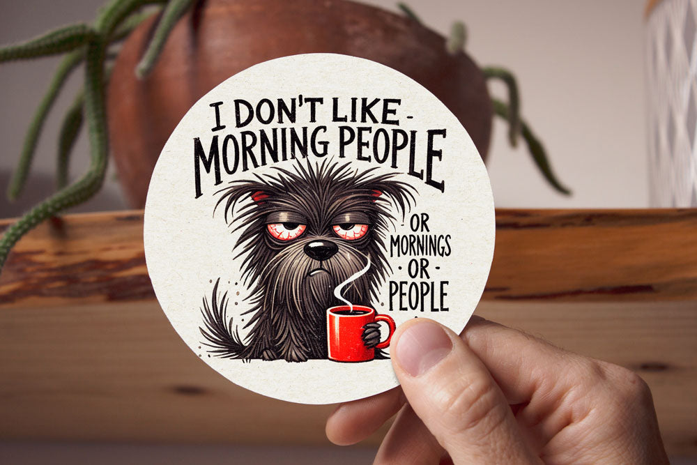 Σουβέρ I Don't Like Mornings